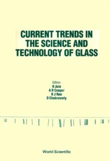 Current Trends In The Science And Technology Of Glass - Proceedings Of The Indo-us Workshop