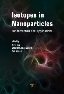 Isotopes in Nanoparticles : Fundamentals and Applications