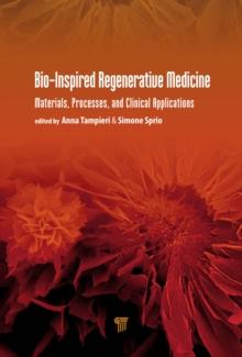 Bio-Inspired Regenerative Medicine : Materials, Processes, and Clinical Applications