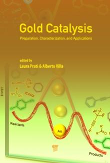 Gold Catalysis : Preparation, Characterization, and Applications