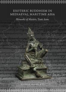 Esoteric Buddhism in Mediaeval Maritime Asia