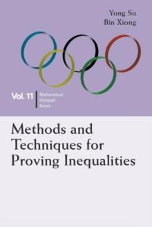 Methods And Techniques For Proving Inequalities: In Mathematical Olympiad And Competitions