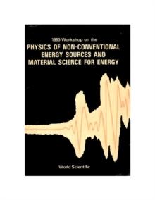 Physics Of Non-conventional Energy Sources And Material Science For Energy - Proceedings Of The International Workshop