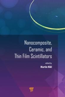 Nanocomposite, Ceramic, and Thin Film Scintillators