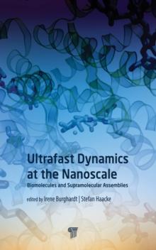 Ultrafast Dynamics at the Nanoscale : Biomolecules and Supramolecular Assemblies