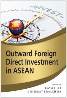 Outward Foreign Direct Investment in ASEAN