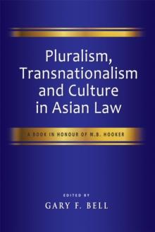 Pluralism, Transnationalism and Culture in Asian Law