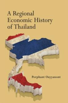 A Regional Economic History of Thailand