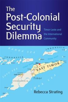 The Post-Colonial Security Dilemma