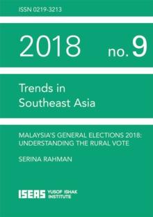 Malaysia's General Elections 2018 : Understanding the Rural Vote