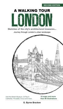 A Walking Tour London : Sketches of the City's Architectural Treasures