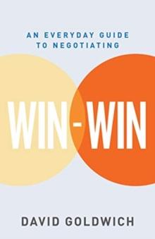 Win-Win : An Everyday Guide to Negotiating