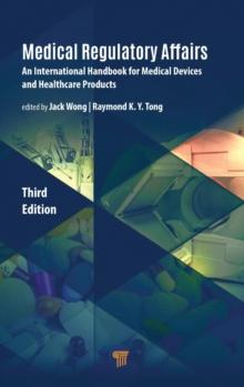 Medical Regulatory Affairs : An International Handbook for Medical Devices and Healthcare Products