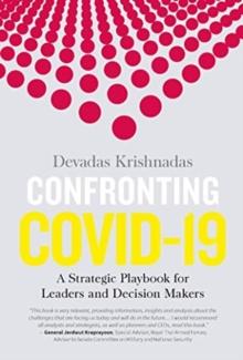 Confronting Covid-19 : A Strategic Playbook for Leaders and Decision Makers