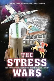 The Stress Wars : How Many Psychiatrists Does it Take to Raise a Child?