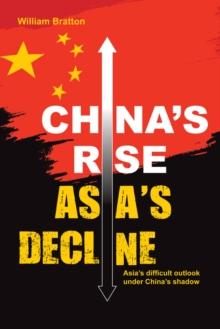 China's Rise, Asia's Decline