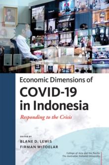 Economic Dimensions of Covid-19 in Indonesia