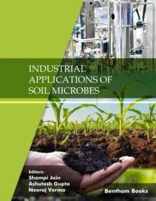 Industrial Applications of Soil Microbes: Volume 2