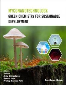 Myconanotechnology: Green Chemistry for Sustainable Development