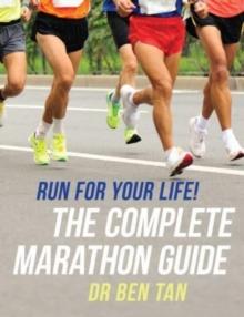 Run for Your Life! : The Complete Marathon Guide