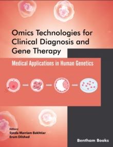 Omics Technologies for Clinical Diagnosis and Gene Therapy: Medical Applications in Human Genetics