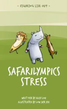 Figuring Life Out - Safarilympics Stress