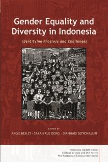 Gender Equality and Diversity in Indonesia : Identifying Progress and Challenges