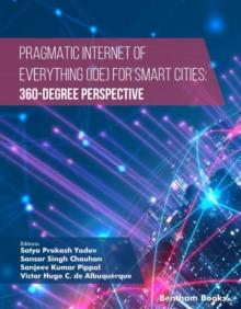 Pragmatic Internet of Everything (IOE) for Smart Cities: 360-Degree Perspective