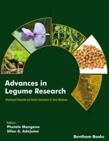 Advances in Legume Research: Physiological Responses and Genetic Improvement for Stress Resistance: Volume 2