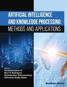 Artificial Intelligence and Knowledge Processing : Methods and Applications