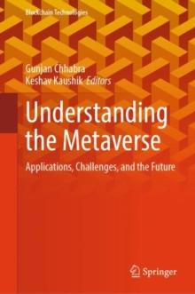 Understanding the Metaverse : Applications, Challenges, and the Future