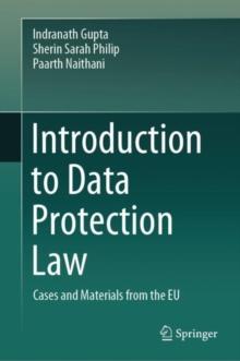 Introduction to Data Protection Law : Cases and Materials from the EU