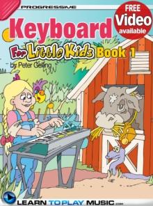 Keyboard Lessons for Kids - Book 1 : How to Play Keyboard for Kids (Free Video Available)