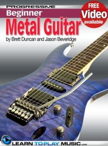 Metal Guitar Lessons for Beginners : Teach Yourself How to Play Guitar (Free Video Available)