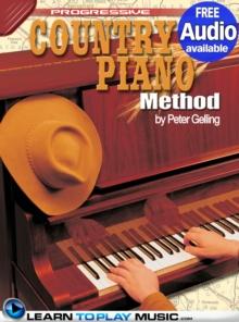 Country Piano Lessons : Teach Yourself How to Play Piano (Free Audio Available)