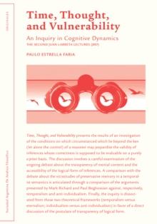 Time, Thought, and Vulnerability : An Inquiry in Cognitive Dynamics