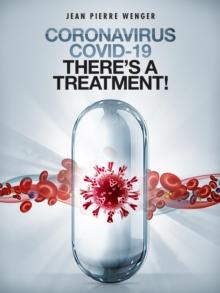 Coronavirus COVID-19 : There's a Treatment!