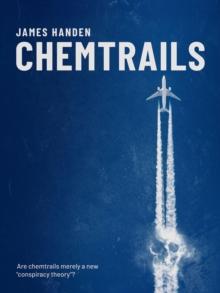 Chemtrails : Are chemtrails merely a new "conspiracy theory"?