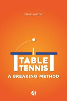 Table Tennis : A Breaking Method