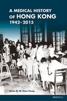 A Medical History of Hong Kong  19422015