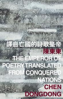 The Emperor of Poetry Translated from Conquered Nations