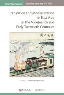 Translation and Modernization in East Asia in the Nineteenth and Early Twentieth Centuries