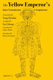 The Yellow Emperor's Inner Transmission of Acupuncture