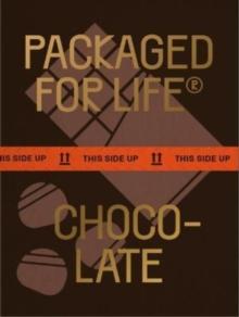 Packaged for Life: Chocolate : Packaging design for everyday objects