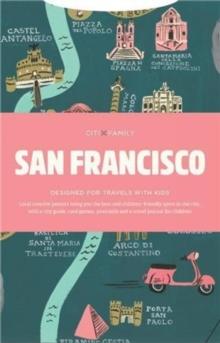 CITIxFamily City Guides - San Francisco : Designed for travels with kids