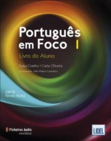 Portugues em Foco : Livro do Aluno + downloadable audio files 1 (A1/A2)