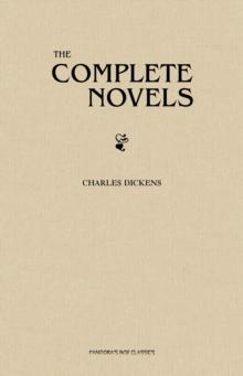 Charles Dickens: The Complete Novels