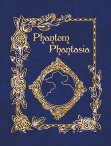 Phantom Phantasia : Poetry for the Phantom of the Opera Phan