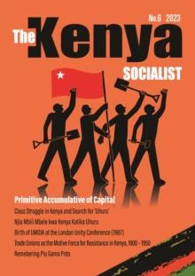 The Kenya Socialist Volume 6