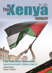 The Kenya Socialist Volume 7